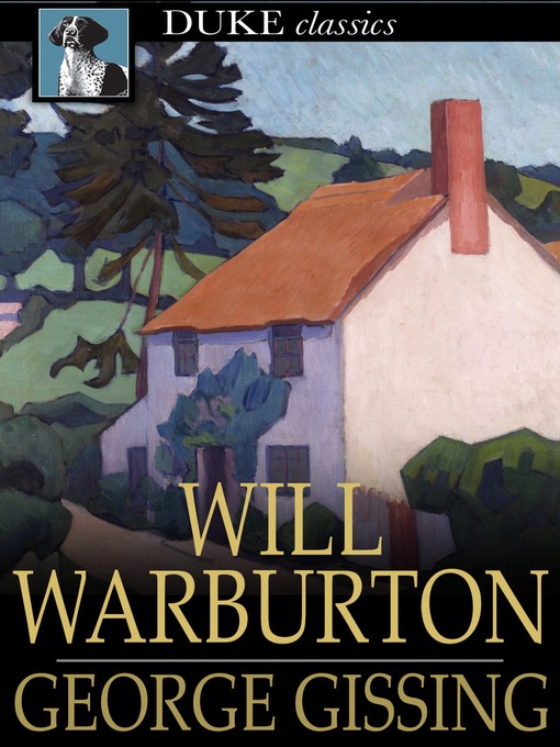 Title details for Will Warburton by George Gissing - Available